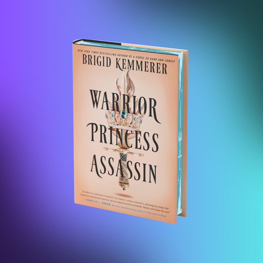 BOOKS, GOWNS, & CROWNS PREORDER Warrior Princess Assassin Deluxe Edition